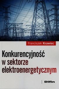 Konkurencyjność w sektorze elektroenergetycznym to buy in USA