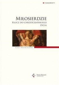 Miłosierdzie. Klucz do chrześcijańskiego życia books in polish