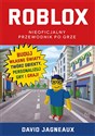 Roblox Nieoficjalny przewodnik po grze - David Jagneaux