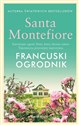 Francuski ogrodnik - Santa Montefiore