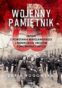 Wojenny pamiętnik Zapiski z powstania warszawskiego i niemieckich obozów koncentracyjnych books in polish