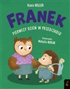 Jeżyk Franek Pierwszy dzień w przedszkolu - Katarzyna Keller