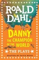 Danny the Champion of the World The Plays to buy in Canada