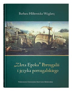 „Złota Epoka” Portugalii i języka portugalskiego Canada Bookstore