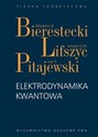 Elektrodynamika kwantowa - Władimir B. Bierestecki, Jewgienij M. Lifszyc, Lew P. Pitajewski  