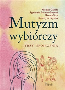 Mutyzm wybiórczy Trzy spojrzenia bookstore