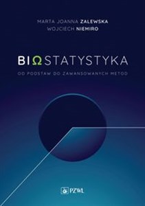Biostatystyka Od podstaw do zaawansowanych metod  