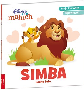 Disney Maluch Simba kocha tatę  