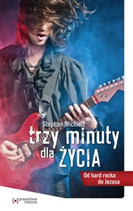 Trzy minuty dla życia Od hard rocka do Jezusa polish books in canada