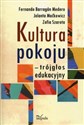 Kultura pokoju - trójgłos edukacyjny Polish bookstore