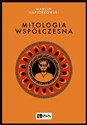 Mitologia współczesna - Marcin Napiórkowski