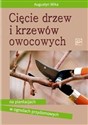 Cięcie drzew i krzewów owocowych Polish bookstore