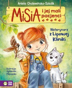 Misia i jej mali pacjenci Weterynarz z Lipowej Kliniki Bookshop