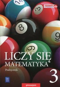 Liczy się matematyka 3 Podręcznik Gimnazjum buy polish books in Usa