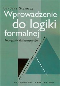 Wprowadzenie do logiki formalnej Podręcznik dla humanistów online polish bookstore