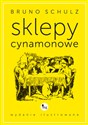Sklepy cynamonowe wydanie ilustrowane Polish Books Canada
