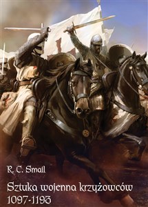 Sztuka wojenna krzyżowców 1097-1193 online polish bookstore