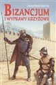Bizancjum i wyprawy krzyżowe   