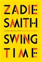 Swing Time - Zadie Smith