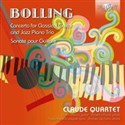 Bolling: Concerto For Classical Guitar And Jazz Piano Trio, Sonate Pour Guitare  