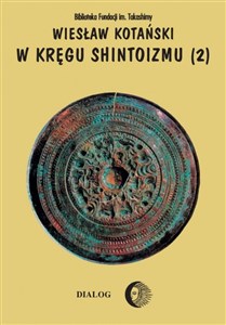 W kręgu shintoizmu Doktryna kult organizacja Tom 2 