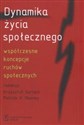 Dynamika życia społecznego współczesne koncepcje ruchów społecznych polish usa