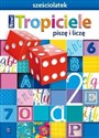 Nowi Tropiciele Sześciolatek. Piszę i liczę WSIP  online polish bookstore