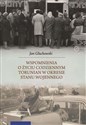 Wspomnienia o życiu codziennym Torunian w okresie stanu wojennego  - Jan Głuchowski