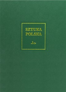 Sztuka polska Tom 5 Późny barok rokoko i klasycyzm XVIII wiek  