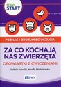 Pewny start Poznać i zrozumieć uczucia Za co kochają nas zwierzęta Opowiastki z ćwiczeniami bookstore