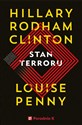 Stan terroru - Hillary Clinton, Louise Penny