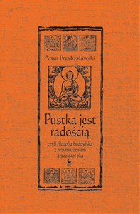 Pustka jest radością, czyli filozofia buddyjska z przymrużeniem (trzeciego) oka online polish bookstore