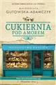 Cukiernia Pod Amorem Dziedzictwo Hryciów online polish bookstore