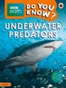 BBC Earth Do Yu Know? Underwater Predators Level 2 polish books in canada