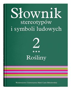 Słownik stereotypów i symboli ludowych Tom 2 Zeszyt 3 Rośliny kwiaty  Polish bookstore