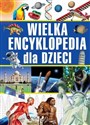 Wielka encyklopedia dla dzieci  buy polish books in Usa