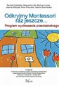 Odkryjmy Montessori raz jeszcze Program wychowania przedszkolnego opracowany na podstawie założeń pedagogiki Marii Montessori w Prze to buy in Canada