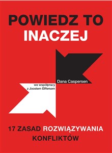 Powiedz to inaczej 17 zasad rozwiązywania konfliktów pl online bookstore