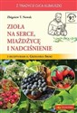 Zioła na serce miażdżycę i nadciśnienie pl online bookstore