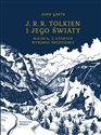 J. R. R. Tolkien i jego światy Miejsca, z których wyrosło śródziemie online polish bookstore