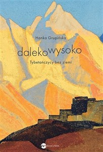 Dalekowysoko. Tybetańczycy bez ziemi  online polish bookstore