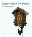 Zegary ludowe w Polsce Polish bookstore