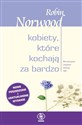 Kobiety, które kochają za bardzo  