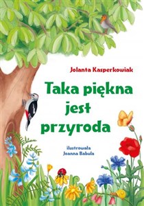 Taka piękna jest przyroda in polish