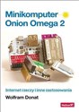 Minikomputer Onion Omega 2 Internet rzeczy i inne zastosowania 