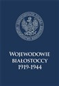 Wojewodowie białostoccy 1919-1944 Polish bookstore