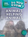 BBC Earth Do You Know? Animals Helping Animals Level 4 buy polish books in Usa