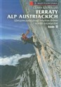 Ferraty Alp Austriackich  Tom 2 Ubezpieczone drogi wspinaczkowe i ścieżkiturystyczne polish books in canada