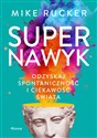 Supernawyk. Odzyskaj spontaniczność i ciekawość świata to buy in Canada