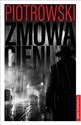 Zmowa cieni - Remigiusz Piotrowski